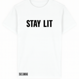 STAY LIT White T - Shirt